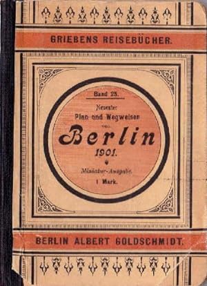 Neuester Plan und Wegweiser von Berlin. 27. Auflage. Mit 3 (statt 4) Karten.