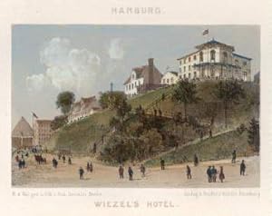 Wiezel`s Hotel. Kolorierte Lithographie mit Tonplatte von Robert Geissler.