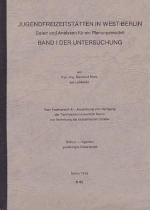 Jugendfreizeitstätten in West-Berlin. Daten und Analysen für ein Planungsmodell. 2 Bände. Dissert...
