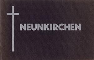 Seller image for Neunkirchen. Mit sehr vielen Abbildungen. for sale by Antiquariat Heinz Tessin