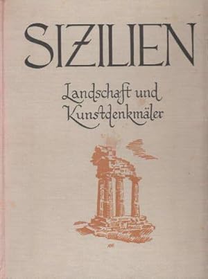 Seller image for Sizilien. Landschaft und Kunstdenkmler. Mit einem Geleitwort von Hugo von Hofmannsthal. Mit sehr vielen Abbildungen auf 124 Tafeln. for sale by Antiquariat Heinz Tessin