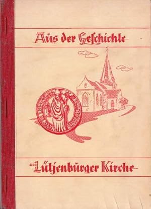 Bild des Verkufers fr Aus der Geschichte der Ltjenburger Kirche. Mit 25 Abbildungen auf Tafeln. zum Verkauf von Antiquariat Heinz Tessin