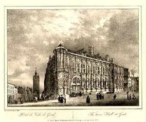 Hotel de Ville de Gand. The Town Hall at Gent. Kreide-Lithographie von Borremans.