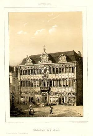 Maison de Roi (Königspalast). Getönte Lithographie von P.Degobert.