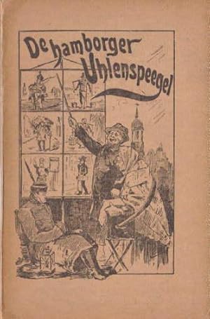 Bild des Verkufers fr Hamborger Uhlenspegel. Fidele Dhntjes und Rimels von Kirchhoff und dat lustige ohle Hamborg for vergneugte Ld. Eine Sammlung plattdeutscher Vortrge fr gesellige Kreise. zum Verkauf von Antiquariat Heinz Tessin