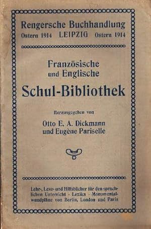 Rengersche Buchhandlung Leipzig Ostern 1914. Französische und Englische Schul-Bibliothek. Herausg...