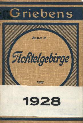 Das Fichtelgebirge. Reiseführer. 20. Auflage. Mit 9 Karten.