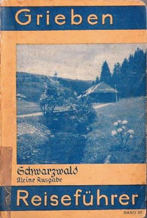 Schwarzwald. Kleine Ausgabe mit Angaben für Wintersportler. 31.Auflage. Mit 7 Karten und 12 Abbil...
