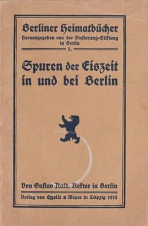 Spuren der Eiszeit in und bei Berlin. Mit einer Karte.