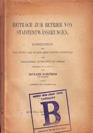 Beiträge zum Betrieb von Stadtentwässerungen. Dissertation. Mit vielen Textillustrationen.