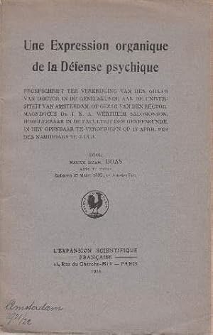 Une Expression organique de la Défense psychique. Proefschrift ter Verkrijing van den Graad von D...