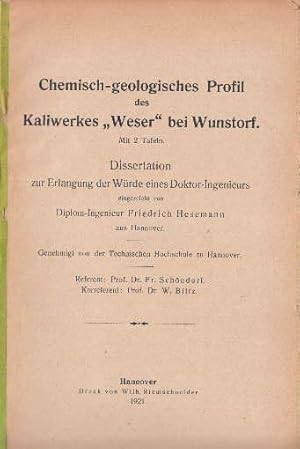 Chemisch-geologisches Profil des Kaliwerkes Weser" bei Wunstorf. Mit 2 Tafeln. Inaugural-Dissert...