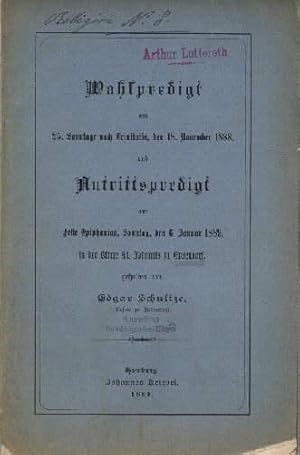 Wahlpredigt am 25. Sonntage nach Trinitatis, den 18. November 1888.