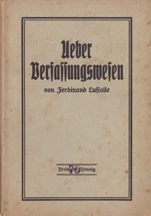Seller image for Ueber Verfassungswesen. Drei Abhandlungen. Neue Ausgabe, mit Einleitungen versehen von Eduard Bernstein. for sale by Antiquariat Heinz Tessin