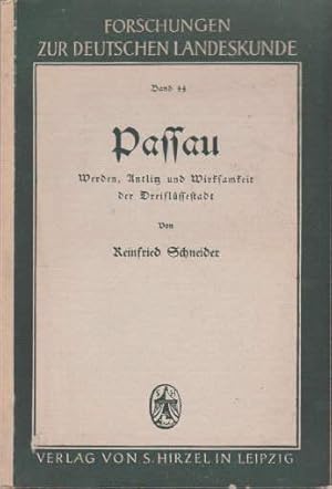 Passau. Werden, Antlitz und Wirksamkeit der Dreiflüssestadt. Mit Karten auf Tafeln und im Text.