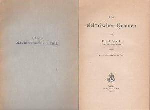 Die elektrischen Quanten. Zweite umgearbeitete Auflage.