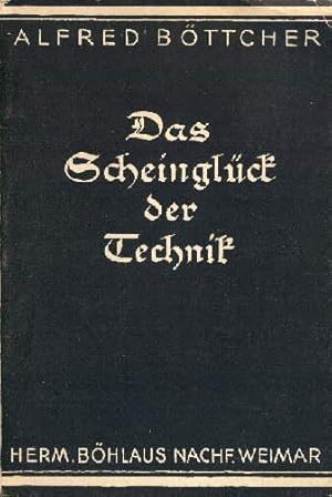 Bild des Verkufers fr Das Scheinglck der Technik. zum Verkauf von Antiquariat Heinz Tessin