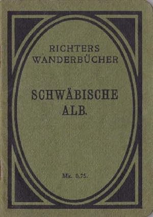 Heft 3. Schwäbische Alb. Von Wilh. Gräve in Hamm (Westf.). Mit 1 Karte.