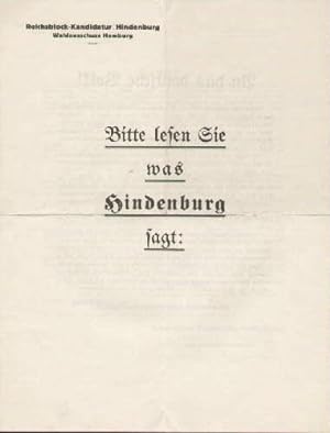 Bitte lesen Sie was Hindenburg sagt : . Werbeschrift zur Wahl am 26. April 1925, bei der Hindenb...