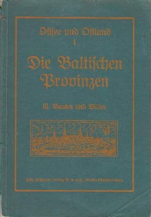 Seller image for Die Baltischen Provinzen. Band 3: Bauten und Bilder. Mit vielen Abbildungen. for sale by Antiquariat Heinz Tessin