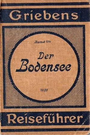 Seller image for Der Bodensee. Mit Vorarlberg und Rheinfahrt, Konstanz, Schaffhausen. 5 .Auflage. Mit 8 Karten und einer Rundsicht. for sale by Antiquariat Heinz Tessin