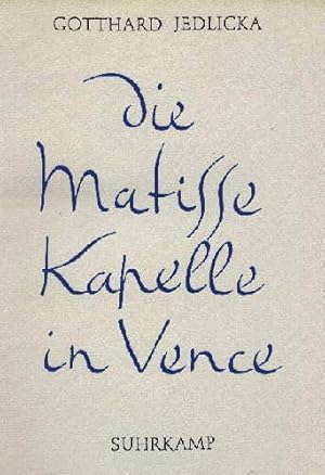 Imagen del vendedor de Die Matisse Kappelle in Vence. Rosenkranzkapelle der Dominikanerinnen. Mit 26 Tafeln. a la venta por Antiquariat Heinz Tessin