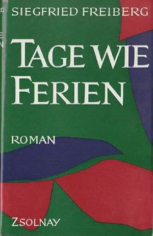 Immagine del venditore per Tage wie Ferien. Roman. venduto da Antiquariat Heinz Tessin