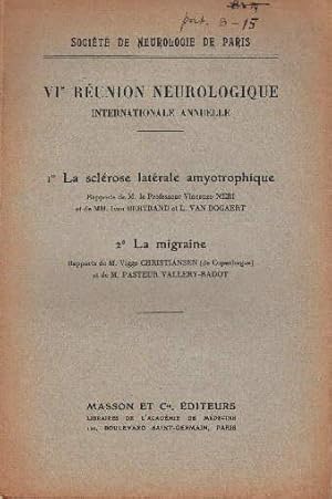 VI. Réunion Neurologique. Internationale Annuelle.