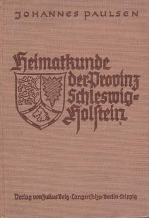 Imagen del vendedor de Heimatkunde der Provinz Schleswig-Holstein. Mit vielen Abbildungen auf Tafeln und im Text. a la venta por Antiquariat Heinz Tessin