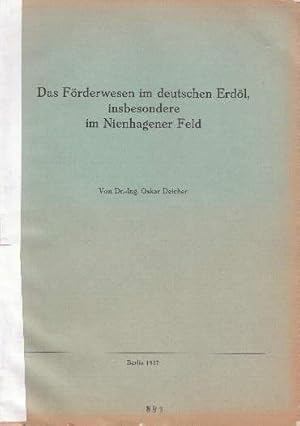 Seller image for Das Frderwesen im deutschen Erdl, insbesondere im Nienhagener Feld. Dissertation. for sale by Antiquariat Heinz Tessin