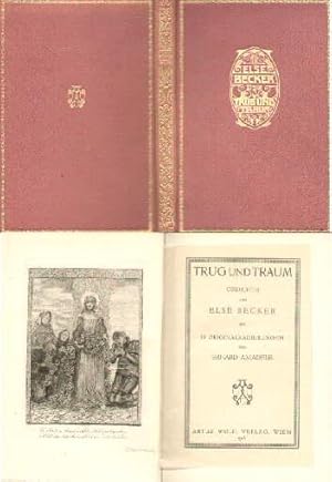 Trug und Traum. Gedichte. Mit 10 signierten Original- Radierungen von Erhard Amadeus (Dier).