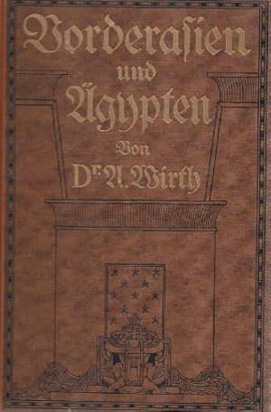 Bild des Verkufers fr Vorderasien und gypten in historischer und politischer Hinsicht geschildert. Zweite umgearbeitete und vermehrte Auflage. Mit 1 Karte und 82 Abbildungen auf Tafeln. zum Verkauf von Antiquariat Heinz Tessin