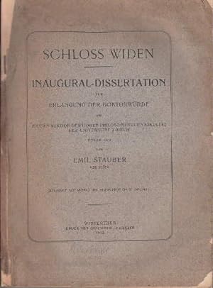 Imagen del vendedor de Schlo Widen. Inaugural-Dissertation. Mit 5 Tafeln und 1 Stammtafel. a la venta por Antiquariat Heinz Tessin