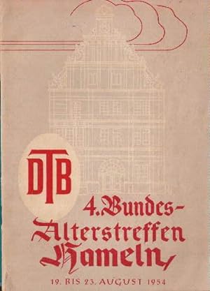 4. Bundes-Alterstreffen Hameln, 19. bis 23. August 1954. Mit 4 Abbildungen und einem Lageplan des...