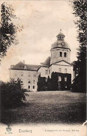 Schloßkirche am Herzogl. Schloss. Ansichtskarte in Lichtdruck. Abgestempelt Eisenberg 20.09.1907.