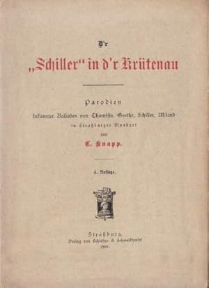 Bild des Verkufers fr D`r "Schiller" und d`r Krtenau. Parodien bekannter Balladen von Chamisso, Goethe, Schiller, Uhland in Straburger Mundart. 4.Auflage. zum Verkauf von Antiquariat Heinz Tessin