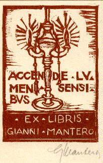 Exlibris für Gianni Mantero. Original-Holzschnitt von Gianni Mantero, mit Bleistift signiert.