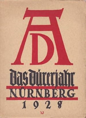 Bericht über die Veranstaltungen und den Verlauf des Dürerjahres Nürnberg 1928. Herausgegeben vom...