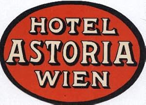 Bild des Verkufers fr Hotel Astoria. Wien. In zwei Farben gedruckt. Unbenutzt. zum Verkauf von Antiquariat Heinz Tessin