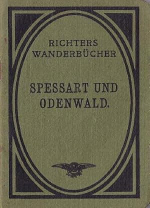 Spessart u.Odenwald. Von Wilh.Gräve in Hamm (Westf.) Mit 2 Karten.