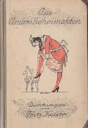 Seller image for Aus Amors Geheimakten. Dichtungen aus dem Leben einer strmenden, drngenden Jugend. Neue erweiterte Ausgabe. 6.-10.Tausend. for sale by Antiquariat Heinz Tessin