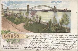 Gruss aus Bonn. Die neue Rheinbrücke. Ansichtskarte in Farblithographie. Abgestempelt 19.06.1899....