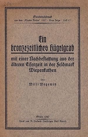 Ein bronzezeitliches Hügelgrab mit einer Nachbestattung aus der älteren Eisenzeit in der Feldmark...