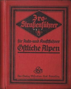 für Auto- und Kraftfahrer. Band 1. Östliche Alpen. Zweite Auflage. Mit vielen Profilen und Skizze...