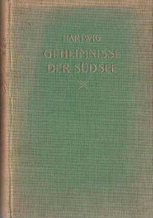 Geheimnisse der Südsee. Die Inseln des grossen Ozeans. Bearbeitet von E.Graf. 3.Auflage. Mit 1 Ka...