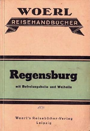 Bild des Verkufers fr Illustrierter Fhrer durch Regensburg und Umgebung nebst einer Beschreibung der Walhalla und der Befreiungshalle bei Kelheim. 18.Auflage. Mit 1 Plan, 1 Karte und 8 Abbildungen. zum Verkauf von Antiquariat Heinz Tessin