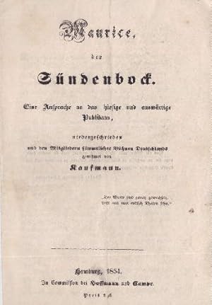 Maurice, der Sündenbock. Eine Ansprache an das hiesige und auswärtige Publikum, niedergeschrieben...