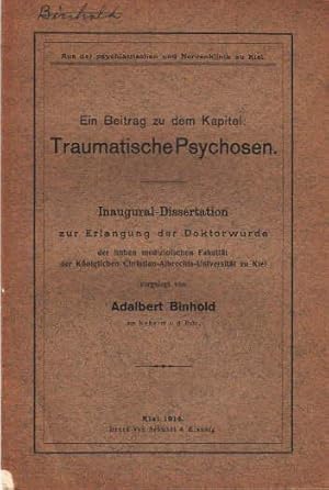 Ein Beitrag zu dem Kapitel : Traumatische Psychosen. Inaugural-Dissertation.