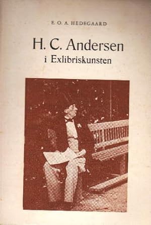 H.C.Andersen i Exlibriskunsten. Mit vielen teils farbigen Abbildungen.
