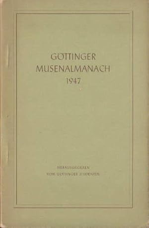 Bild des Verkufers fr Gttinger Musenalmanach 1947. Herausgegeben von Gttinger Studenten. zum Verkauf von Antiquariat Heinz Tessin